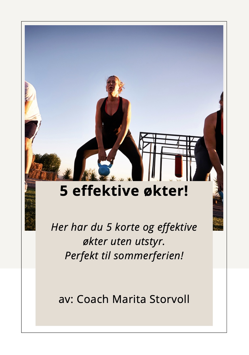 5 økter uten utstyr!