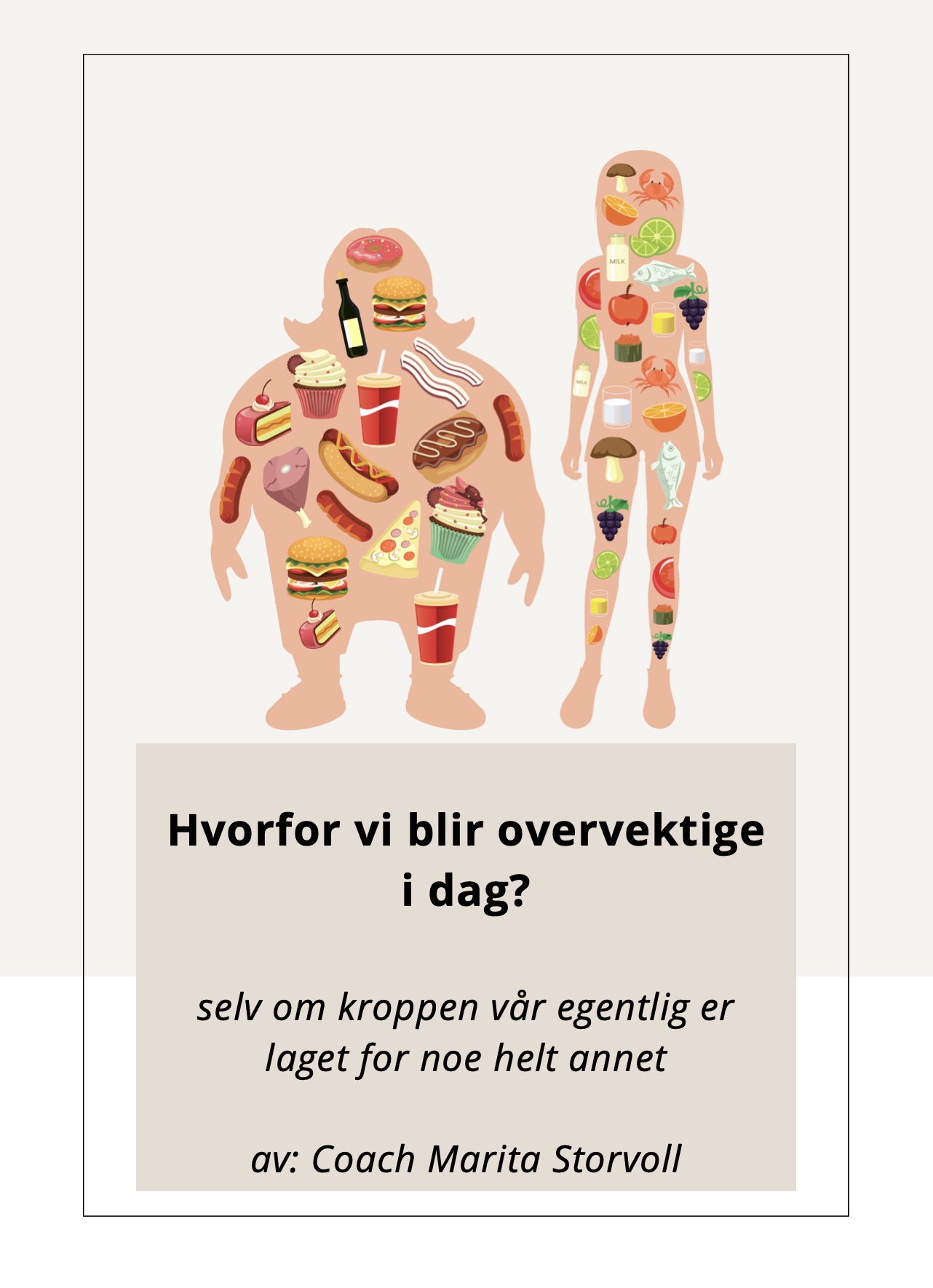 Hvorfor vi blir overvektige
