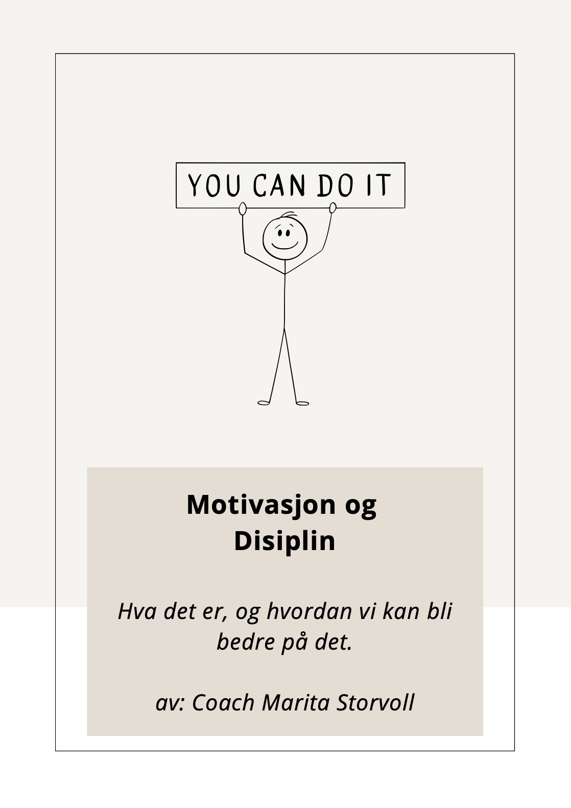 Motivasjon og disiplin