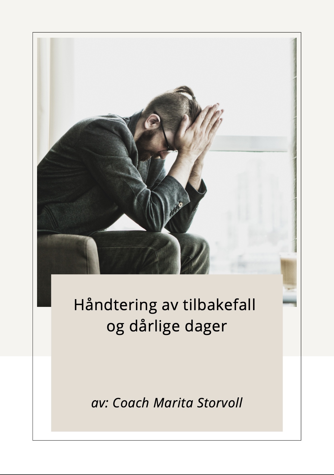 Håndtering av tilbakefall og dårlige dager