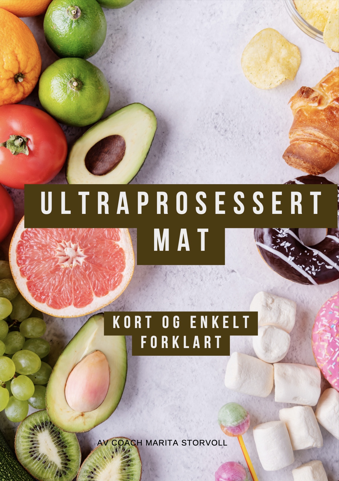 Ultraprosessert mat – kort og enkelt forklart