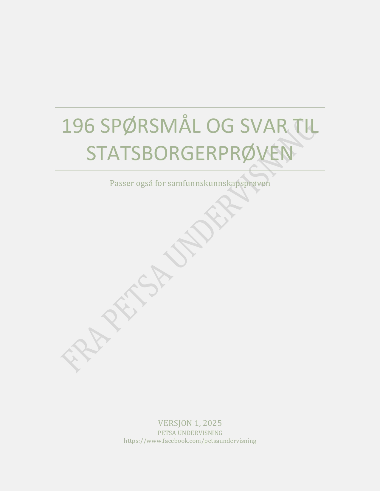 196 SPØRSMÅL OG SVAR TIL STATSBORGERPRØVEN