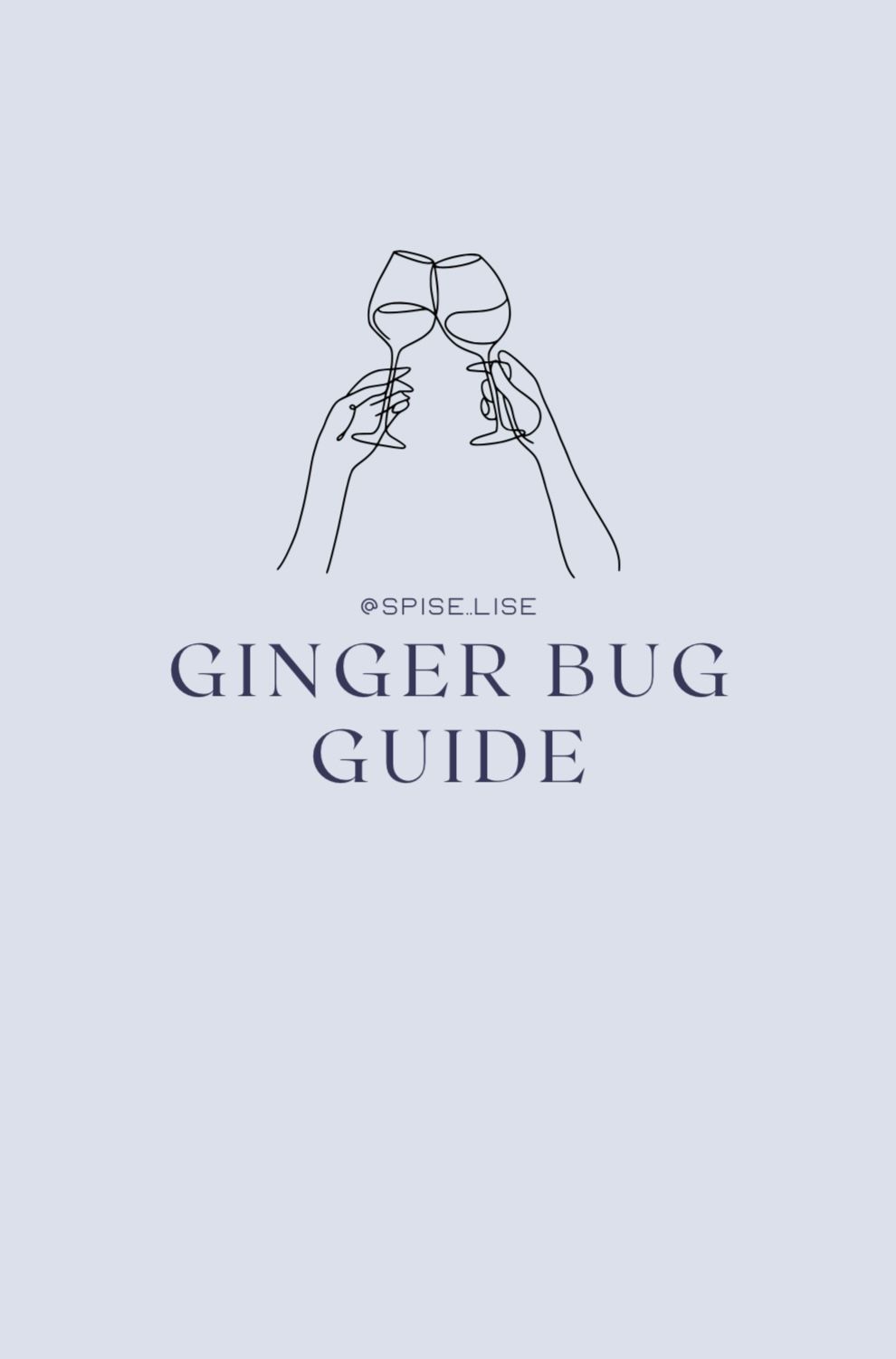 Ginger Bug Guide