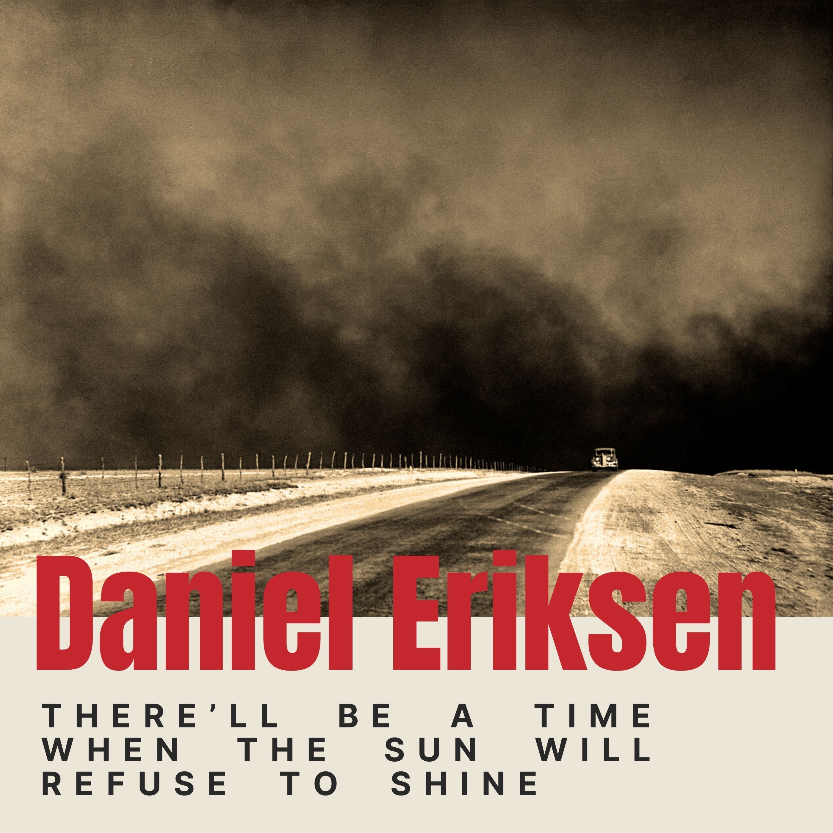 There'll Be A Time When The Sun Will Refuse To Shine LP