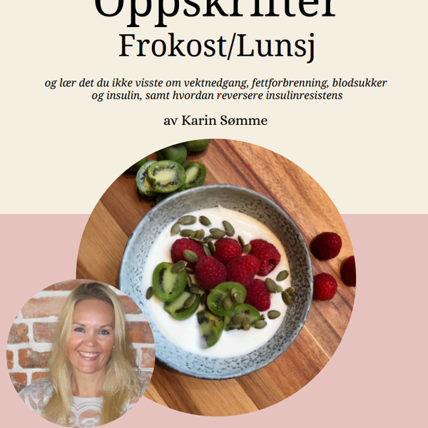 30 insulin og blodsukker-smarte oppskrifter + 30 tips til mat på farten