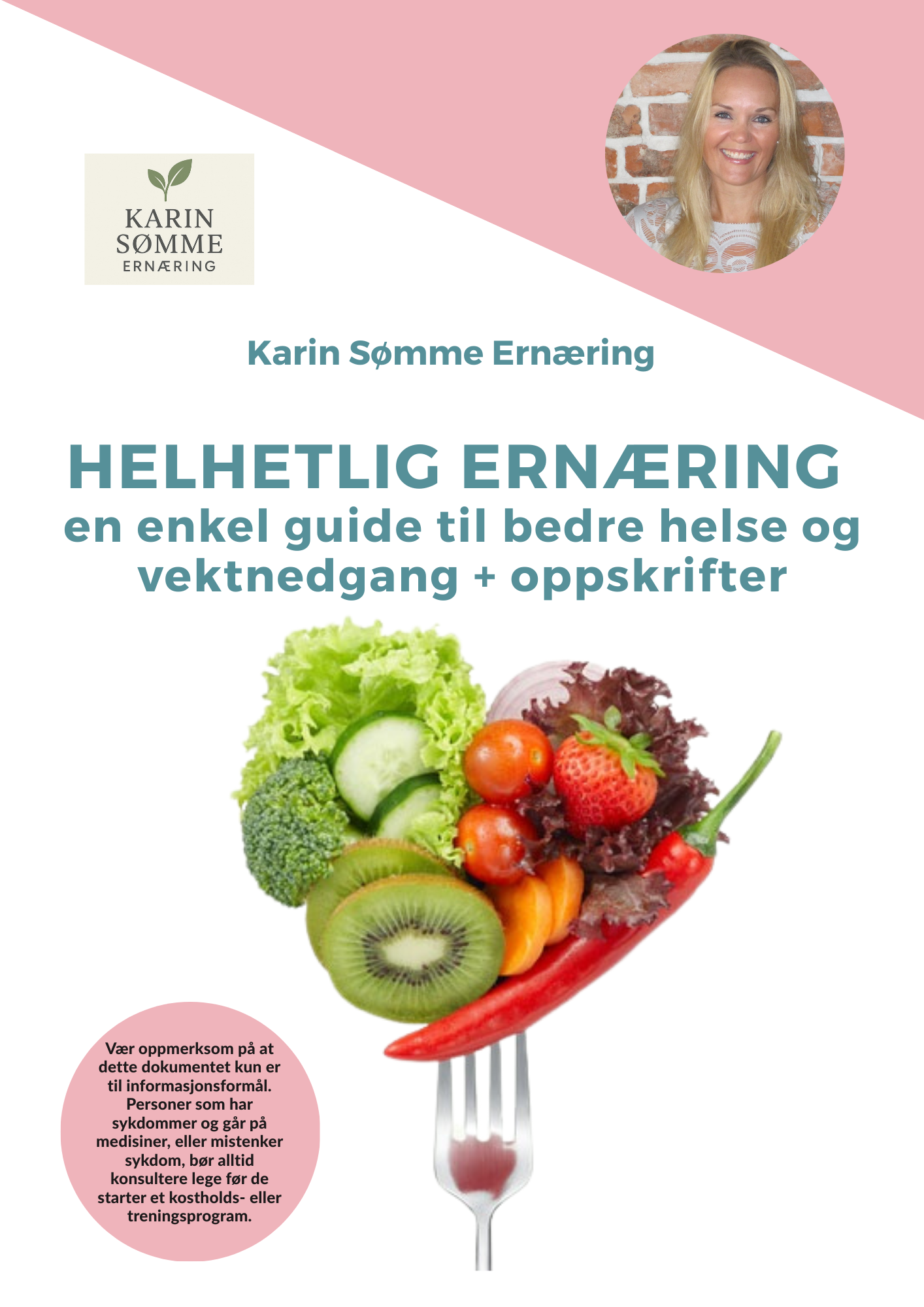 Her får du 3 stk. e-bøker for en helhetlig tilnærming til ernæring, vektnedgang og bedre helse + oppskrifter