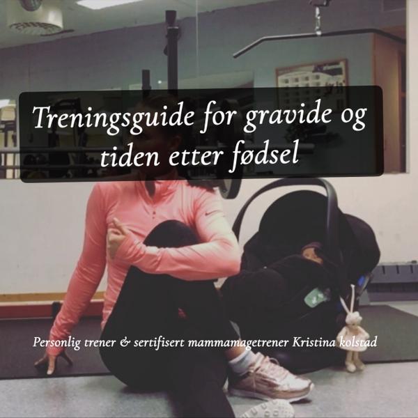 Treningsguide for gravide og tiden etter fødsel