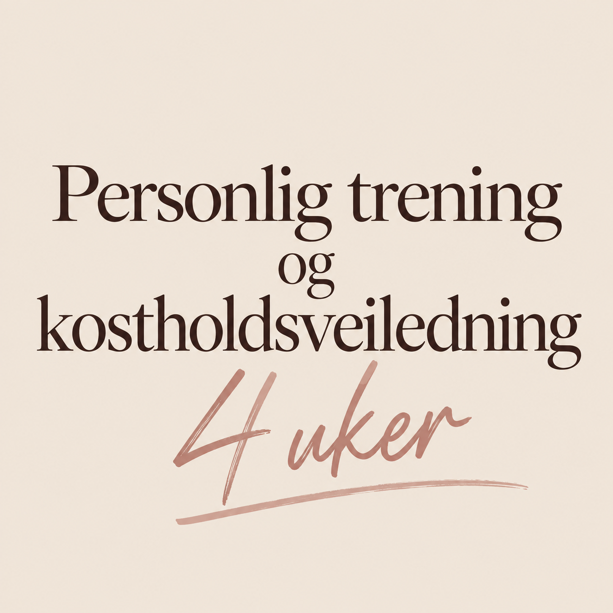 Treningsplan og kostholdsveiledning 1:1