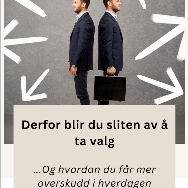 Derfor blir du sliten av å ta så mange valg!
