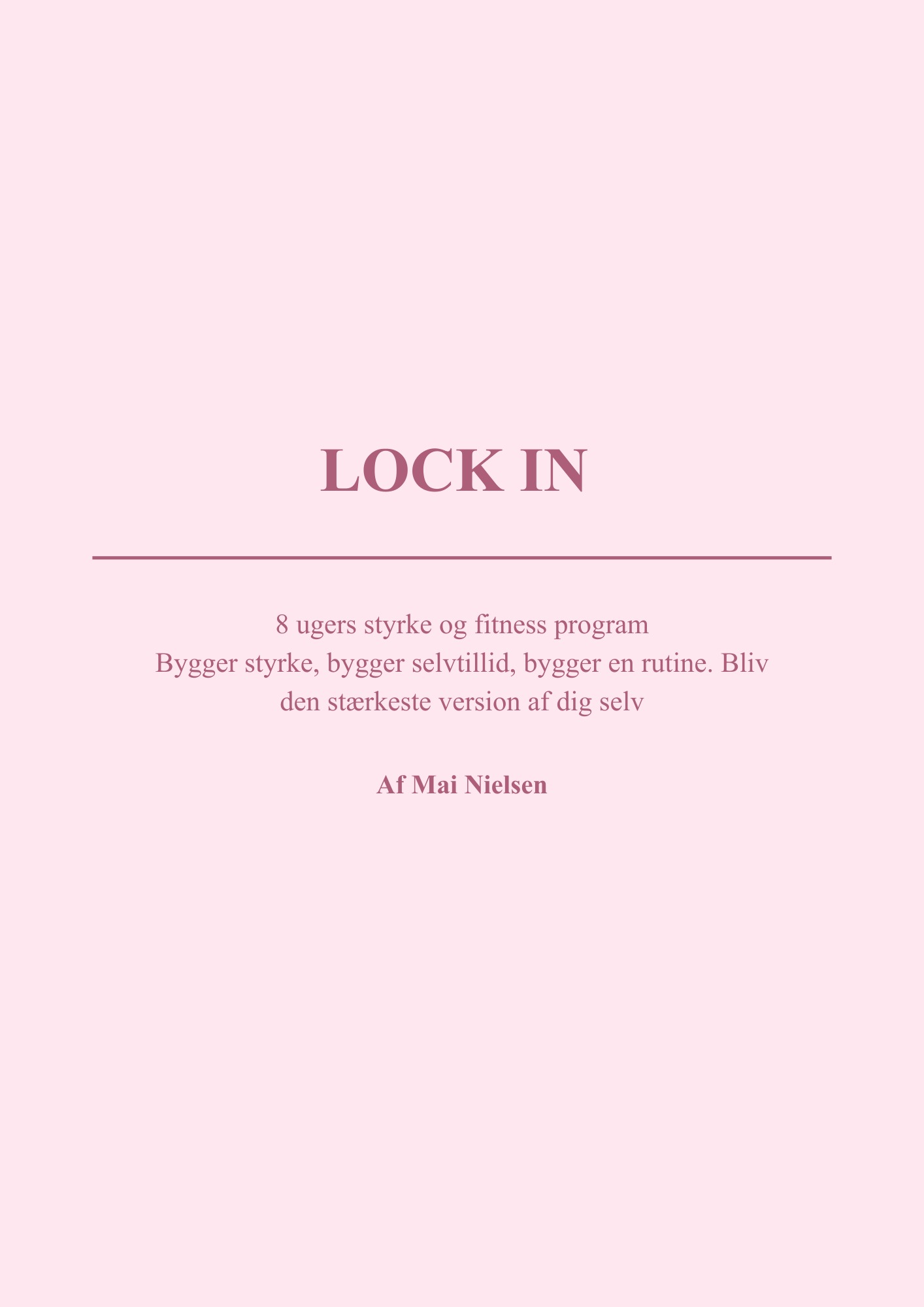 8 ugers lock in program