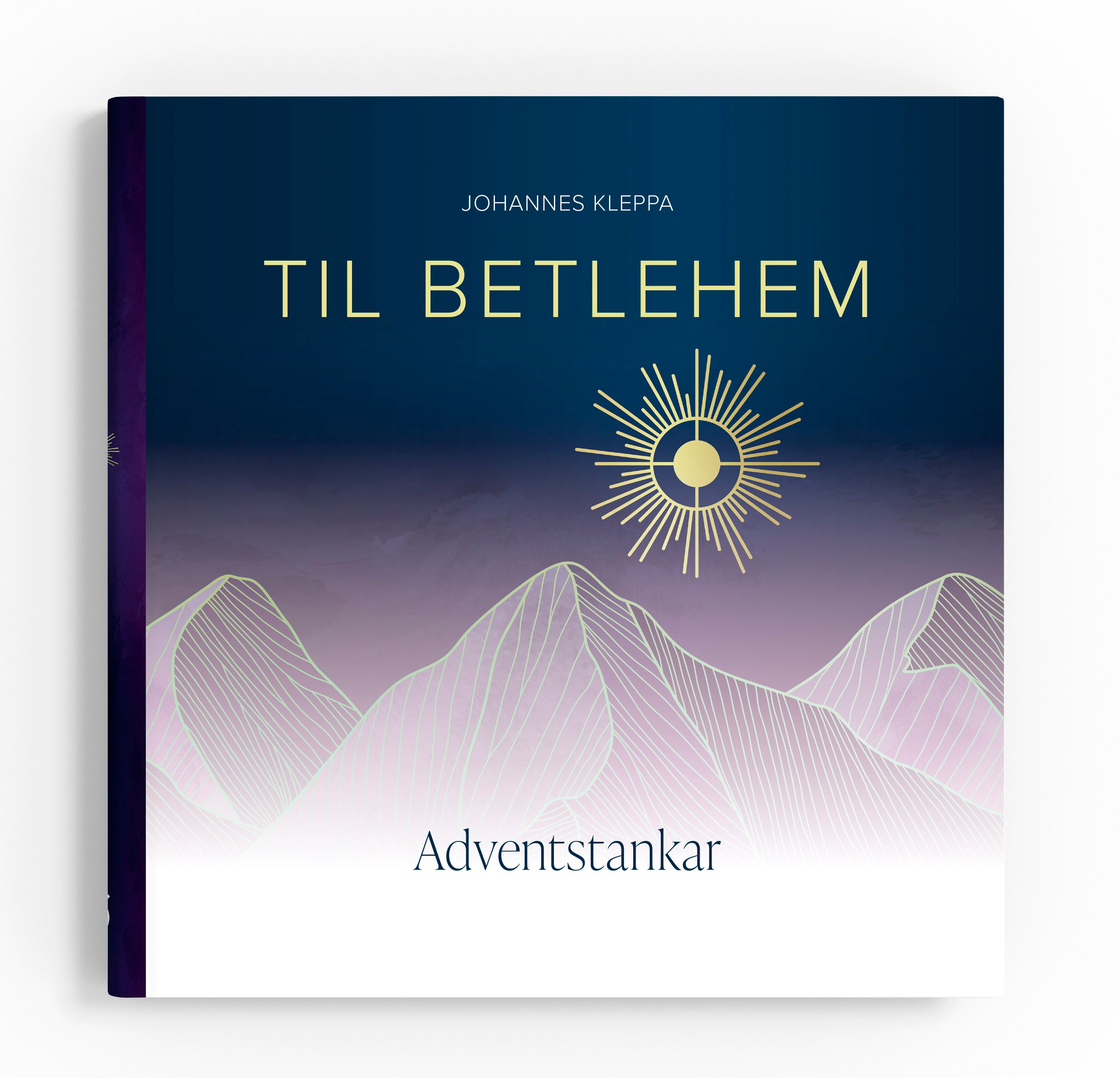 Til Betlehem - Adventstankar
