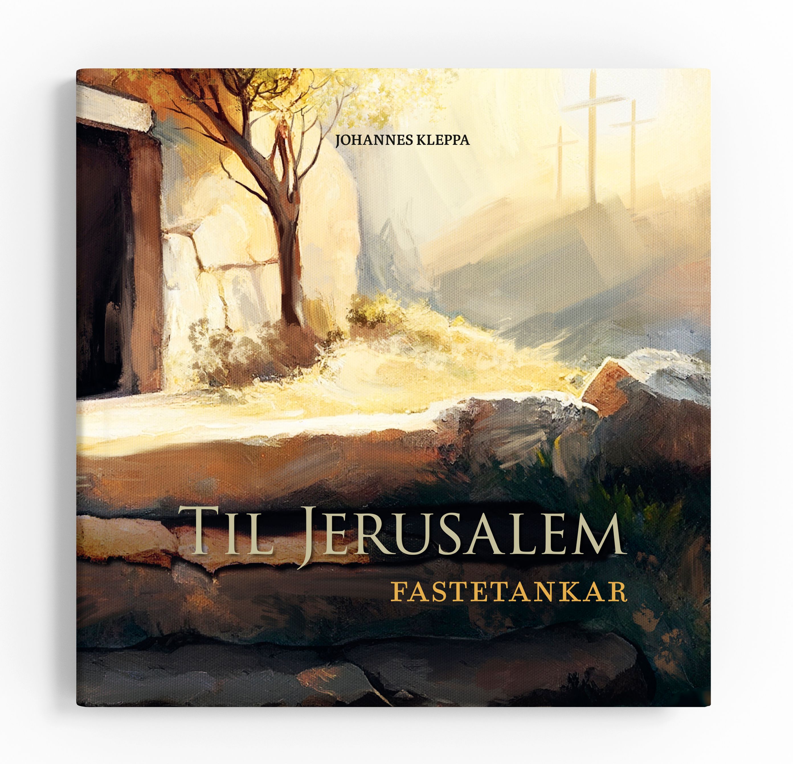 Til Jerusalem - Fastetankar