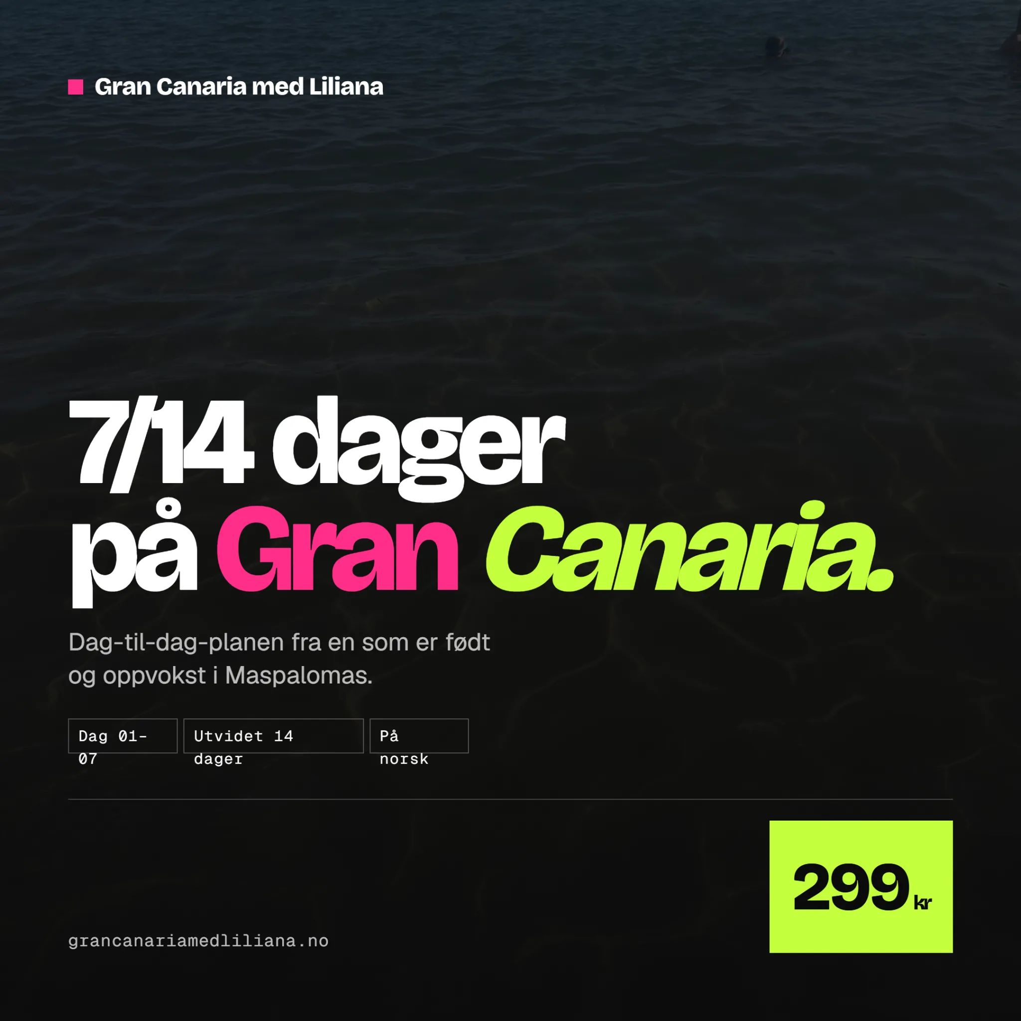 7/14-dagers guide til Gran Canaria